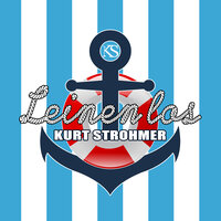Leinen Los (Mundart) - Kurt Strohmer