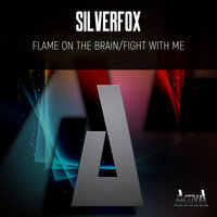 Flame On The Brain - Silverfox