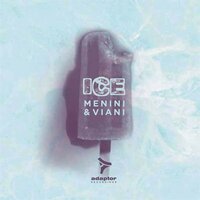 Ice - Menini & Viani