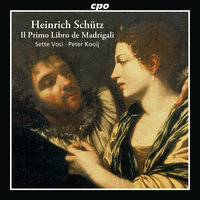 Il primo libro de madrigali, Op. 1, SWV 13: Io moro - Sette Voci & Генрих Шютц