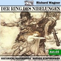 Die Wallküre - Wiener Symphoniker & Рихард Вагнер