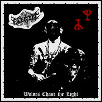 Wolves Chase the Light - Elegiac
