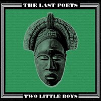 Two Little Boys - The Last Poets & Tony Allen