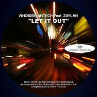Let It Out - Whoisbriantech & Zaylan