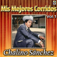 Corrido De Rosalino - Chalino Sanchez