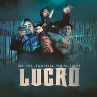 Lucro - Biel NFL & Tampelli & Only Frostt