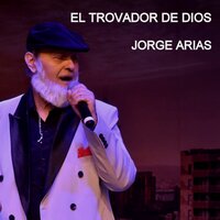 Yo Tengo Fe - Jorge Arias