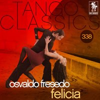 Felicia - Osvaldo Fresedo