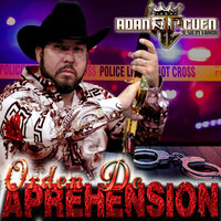 Orden de Aprehension - Adan Cuen Y Su Plebada