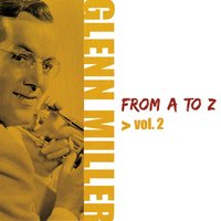 Say It - Glenn Miller