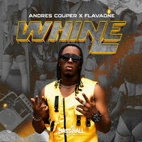 Whine - Andres Couper & FlavaOne