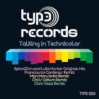 Talking in Technicolor - SpinnZinn & Luke Hunter & Mon MonSanto
