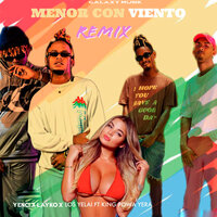 Menor Con Viento - Galaxy Musik & Yenci & Layko & Los Yelai & King Powa & Yera