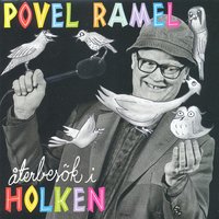 Tjo va' de' va' livat i holken - Povel Ramel