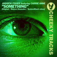 Something - Andrew Fisher & Carrie Anne & Bounce Assassins