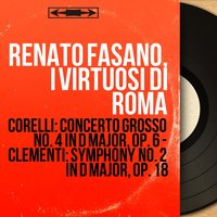 Concerto grosso in D Major, Op. 6, No. 4: II. Adagio - I Virtuosi di Roma & Renato Fasano & Guido Mozzato & Edmondo Malanotte & Арканджело Корелли