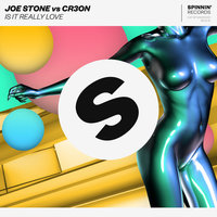 Is It Really Love - Joe Stone & Cr3on