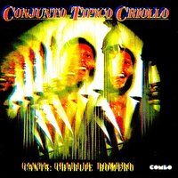 Llora - Charlie Romero & Conjunto Tipico Criollo