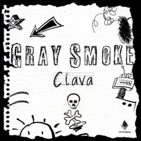 Gray Smoke - Ciava
