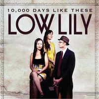 Full Grown Love - Low Lily