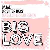 Brighter Days - Dajae