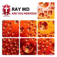 Are You Nervous - Ray MD
