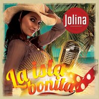 La Isla Bonita - Jolina