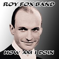 Goodnight Vienna - Roy Fox Band & Al Bowlly