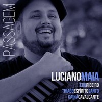 Choro pro Severino - Luciano Maia & Edu Ribeiro & Thiago Espírito Santo & Cainã Cavalcante