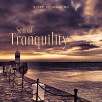 Sea Peace - Sea Sleep Relaxation