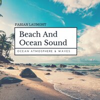 L'amour De L'océan Et De La Plage - Fabian Laumont