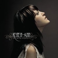 Not Going Anywhere - Keren Ann
