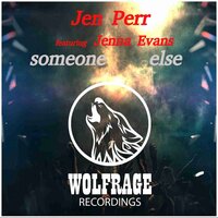Someone Else - Jen Perr & Jenna Evans