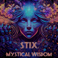 Mystical Wisdom - Stix