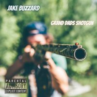 Grand Dads Shotgun - Jake Buzzard & MENSON BEATS