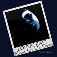 Never Let Me Down - Lovercraft