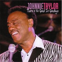 Where Is Your Woman Tonight - Johnnie Taylor