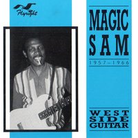 A Hard Road - Magic Sam
