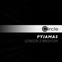 London 2 Brighton - Pyjamas & Homeboy & Pytzek