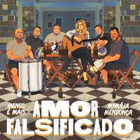 Amor Falsificado - Grupo Menos É Mais & Marília Mendonça