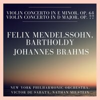 Concerto for Violin and Orchestra In D Major, Op. 77 : Allegro giocoso ma non troppo vivace, Poco piú presto - New York Philharmonic Orchestra & Nathan Milstein & Victor De Sabata & Иоганнес Брамс