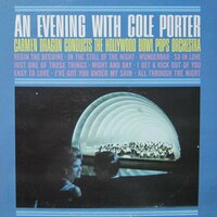 I Get a Kick Out of You - Carmen Dragon With The Hollywood Bowl Pops Orchestra & CARMEN DRAGON & The Hollywood Bowl Pops Orchestra