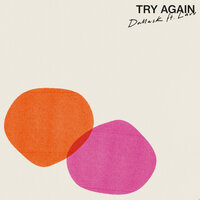 Try Again - DallasK & Lauv