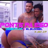 Ponte pa eso - Verbo Flow & El Bloonel & Jay J P