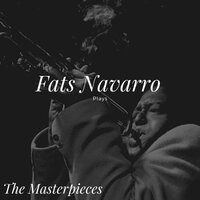 Our Delight - Fats Navarro
