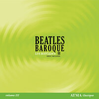 Lennon, McCartney: Happiness Is A Warm Gun (Arr. by Eric Milnes) - Eric Milnes & Les Boréades de Montréal