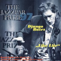 Like Life - Django Bates