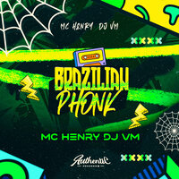 Brazilian Phonk - DJ VM & Mc Henry