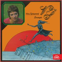 Písně stárnou - Vera Spinarova