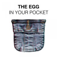 In Your Pocket - The Egg & Tongue And Groove